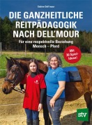 Cover-Bild zum Titel 'Die Ganzheitliche Reitpädagogik nach Dell'mour' von 'Sabine Dell'mour'
