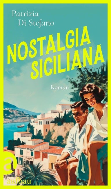 Nostalgia Siciliana - Patrizia Di Stefano