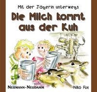 Die Milch kommt aus der Kuh - Niko Fux