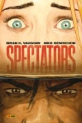 Cover-Bild zum Titel 'Spectators' von 'Brian K. Vaugh, Nico Henrichon'