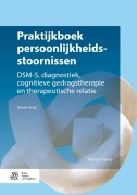 Cover-Bild zum Titel 'Praktijkboek persoonlijkheidsstoornissen' von 'Adriaan Sprey'