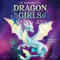 Dragon Girls 2: Dragon Girls - Willa, der Silberdrache - Maddy Mara
