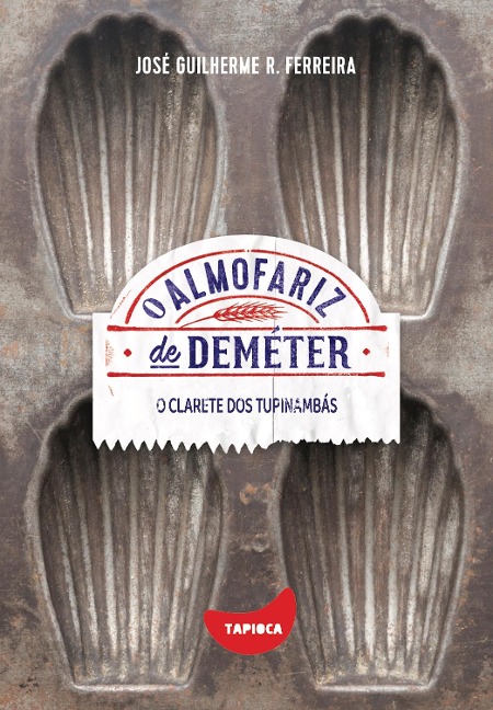 O clarete dos tupinambás - José Guilherme R. Ferreira