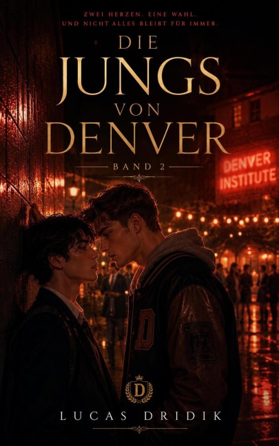 Die Jungs von Denver: Band 2 - Lucas Dridik
