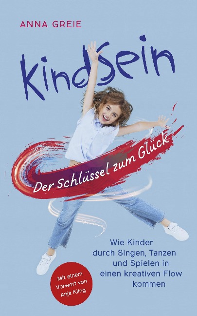 KindSein - Anna Greie
