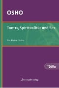 Tantra, Spiritualität und Sex - Osho