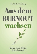 Cover-Bild zum Titel 'Aus dem Burnout wachsen' von 'Nicole Altenburg'