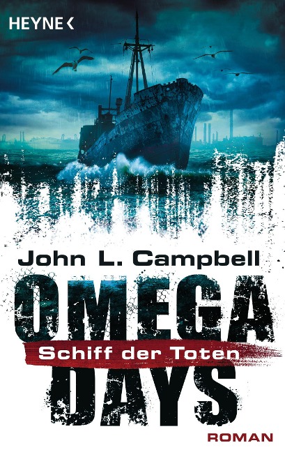 Omega Days - Schiff der Toten - John L. Campbell