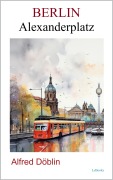 Cover-Bild zum Titel 'Berlin Alexanderplatz' von 'Alfred Döblin'