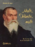 Cover-Bild zum Titel 'Malt, Hände, malt' von 'Renate Krüger'