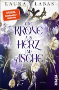 Cover-Bild zum Titel 'Eine Krone aus Herz und Asche' von 'Laura Labas'