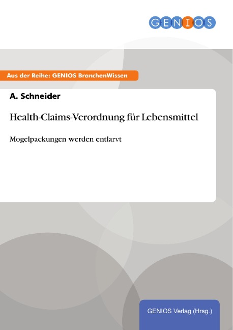 Health-Claims-Verordnung für Lebensmittel - A. Schneider