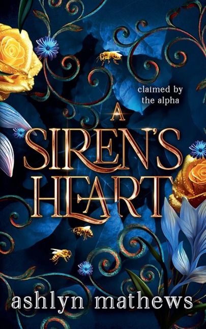 A Siren's Heart - Ashlyn Mathews