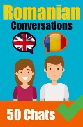 Cover-Bild zum Titel 'Conversations in Romanian English and Romanian Conversations Side by Side: Romanian Made Easy: A Parallel Language Journey Learn the Romanian language' von 'Auke de Haan, Skriuwer Com'
