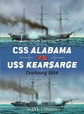 Cover-Bild zum Titel 'CSS Alabama Vs USS Kearsarge' von 'Mark Lardas'