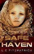 Cover-Bild zum Titel 'Safe Haven' von 'L. E. Fitzpatrick'
