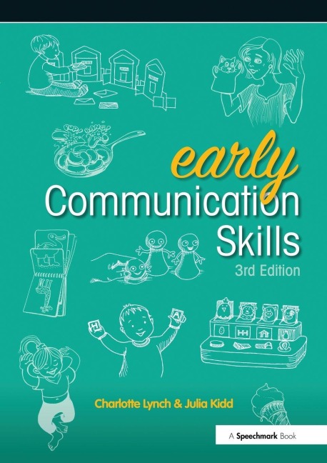 Early Communication Skills - Charlotte Lynch, Julia Kidd