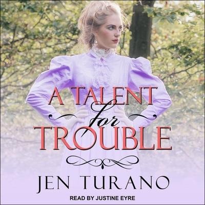 A Talent for Trouble Lib/E - Jen Turano