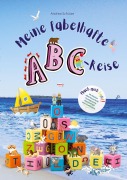 Cover-Bild zum Titel 'Meine fabelhafte ABC-Reise' von 'Andrea Schütze'