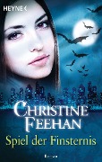 Cover-Bild zum Titel 'Spiel der Finsternis' von 'Christine Feehan'