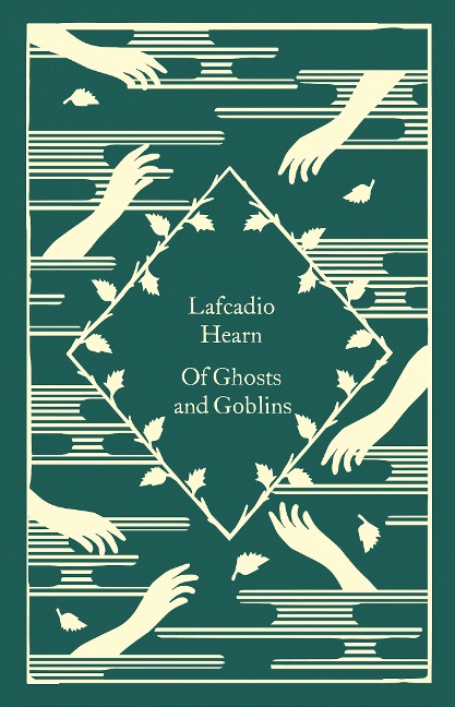 Of Ghosts and Goblins - Lafcadio Hearn