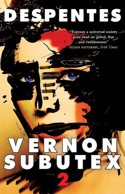 Vernon Subutex Two - Virginie Despentes