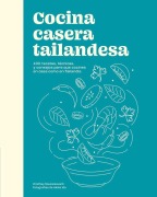 Cover-Bild zum Titel 'Cocina Casera Tailandesa / Cuisine Thaïlandaise Maison' von 'Orathay Souksisavanh'