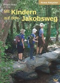 Cover-Bild zum Titel 'Mit Kindern auf dem Jakobsweg' von 'Frank Rose'
