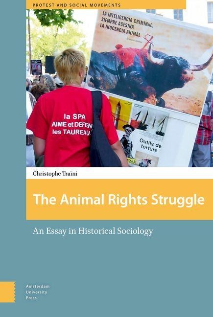 The Animal Rights Struggle - Christophe Traïni