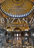 Cover-Bild zum Titel 'Byzanz' von 'Neslihan Asutay-Effenberger, Arne Effenberger'