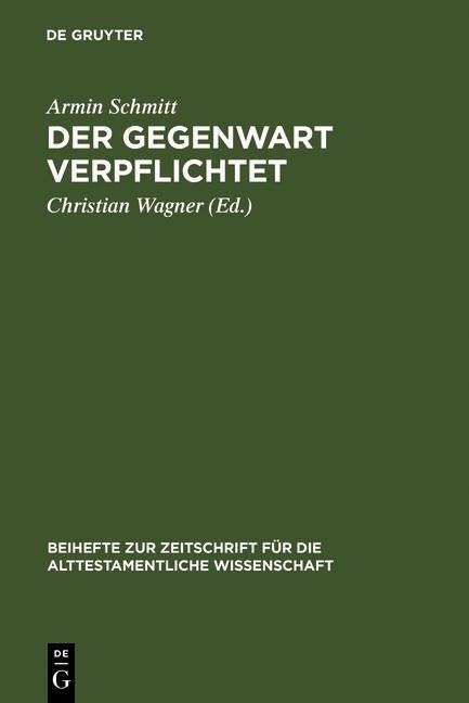 Der Gegenwart verpflichtet - Armin Schmitt