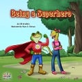 Being a Superhero (I Love to...) - Liz Shmuilov, Kidkiddos Books