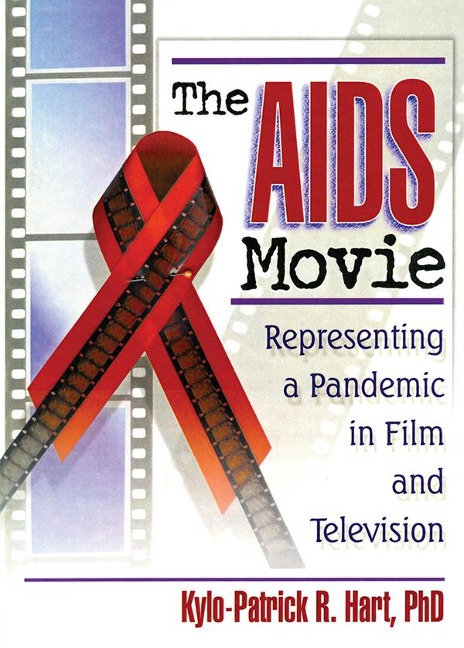 The AIDS Movie - Kylo-Patrick R Hart