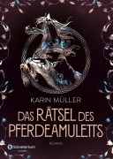 Cover-Bild zum Titel 'Das Rätsel des Pferdeamuletts' von 'Karin Müller'