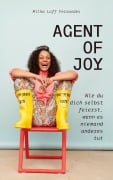 Cover-Bild zum Titel 'Agent of Joy' von 'Milka Loff Fernandes'