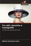 Cover-Bild zum Titel 'Tra stili, tecniche e iconografie' von 'Débora Veríssimo Costa'