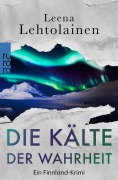 Cover-Bild zum Titel 'Die Kälte der Wahrheit' von 'Leena Lehtolainen'