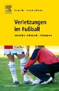 Cover-Bild zum Titel 'Verletzungen im Fußball' von 'Klaus Eder, Andreas Schlumberger, Helmut Hoffmann, Stefan Schwarz'