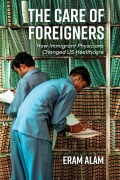 Cover-Bild zum Titel 'The Care of Foreigners' von 'Eram Alam'