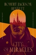 Cover-Bild zum Titel 'City of Miracles' von 'Robert Jackson Bennett'