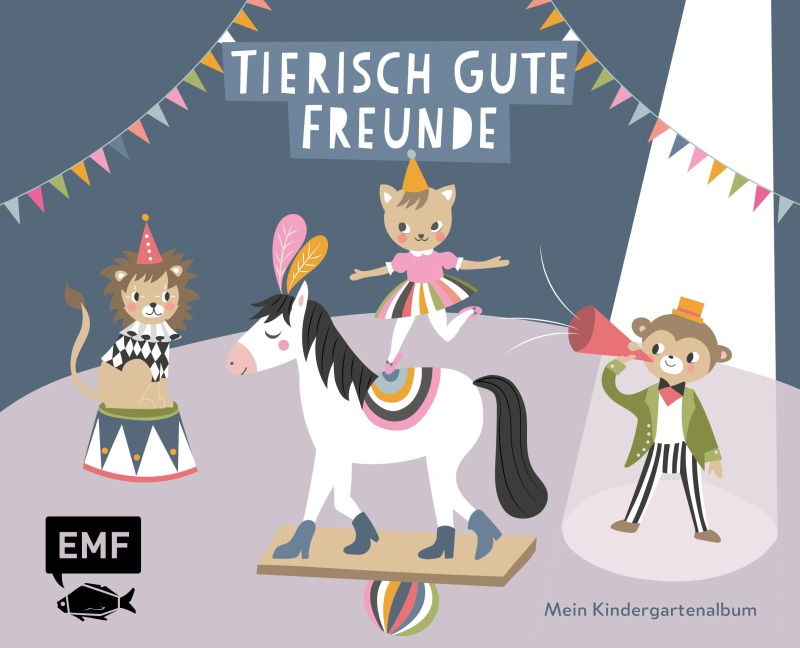 Tierisch gute Freunde - Mein Kindergartenalbum - 