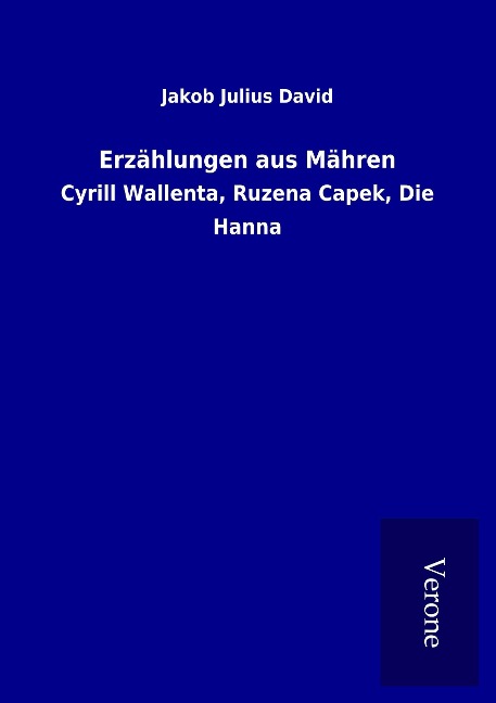 Erzählungen aus Mähren - Jakob Julius David