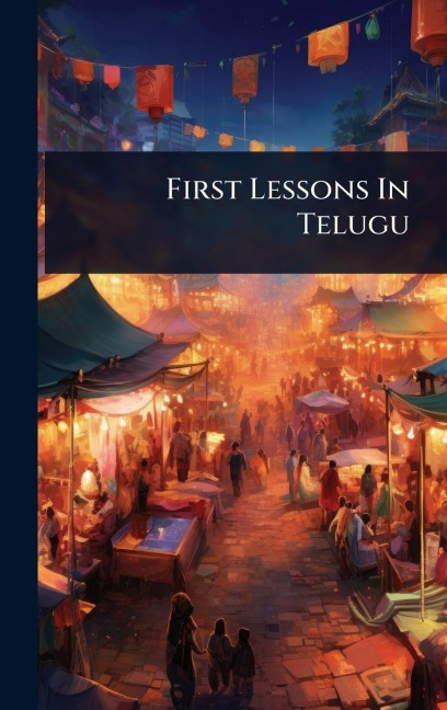 First Lessons In Telugu - Anonymous
