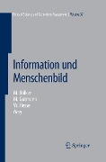 Information und Menschenbild - 