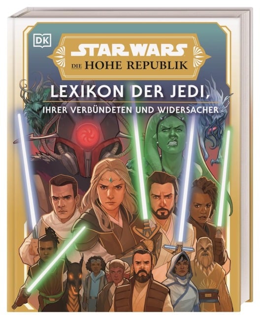 Star Wars(TM) Die Hohe Republik Lexikon der Jedi, ihrer Verbündeten und Widersacher - Amy Richau, Megan Crouse