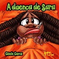 A doença de Sara - Gisele Gama
