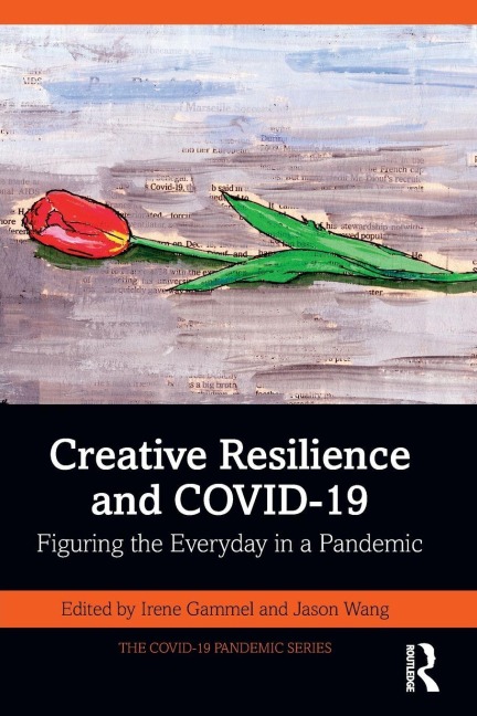 Creative Resilience and COVID-19 - 