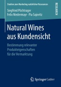 Cover-Bild zum Titel 'Natural Wines aus Kundensicht' von 'Siegfried Pöchtrager, Pia Sajovitz, Felix Niedermayr'