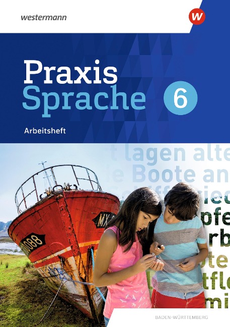 Praxis Sprache 6. Arbeitsheft.. Für Baden-Württemberg - 