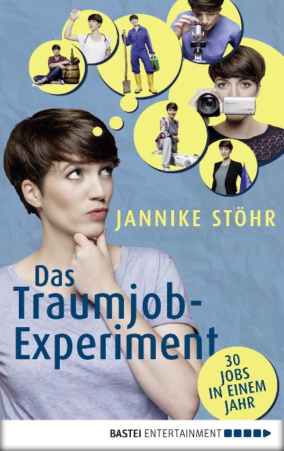 Das Traumjob-Experiment - Jannike Stöhr